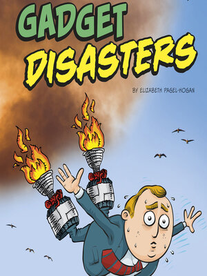 cover image of Gadget Disasters